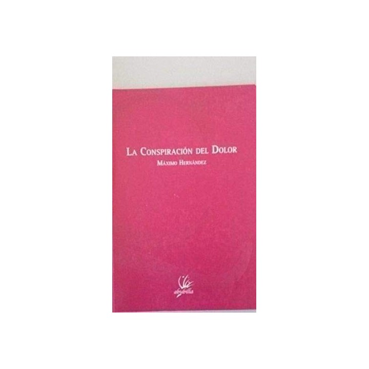 LA CONSPIRACION DEL DOLOR